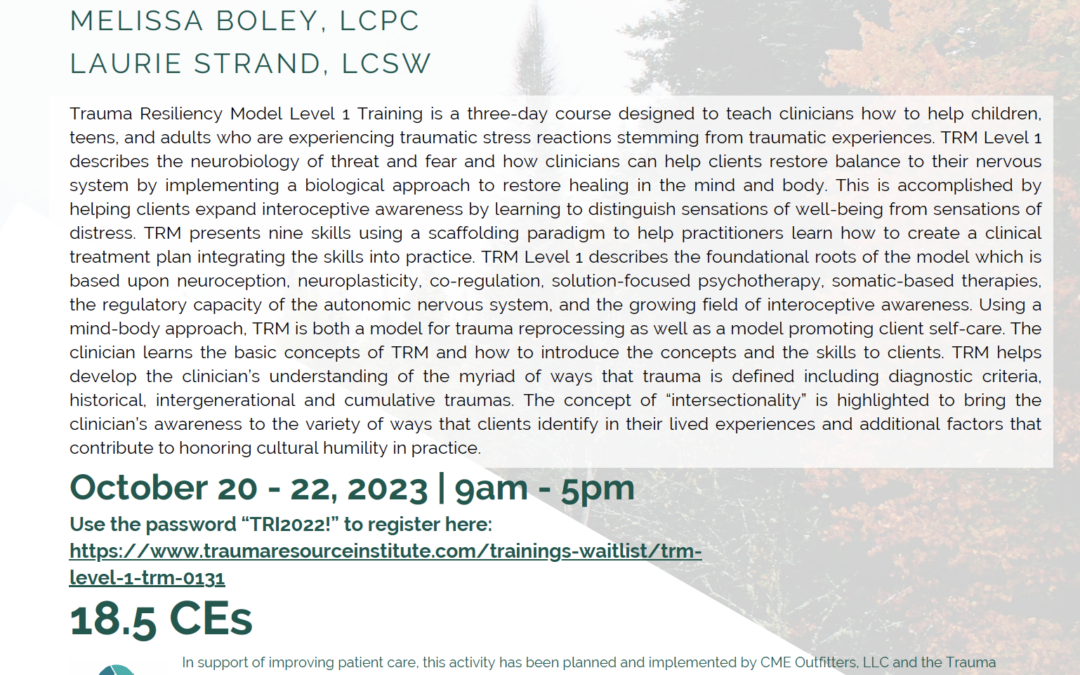 Trauma Resource Institute is hosting a Trauma Resiliency Model Training for Clinicians